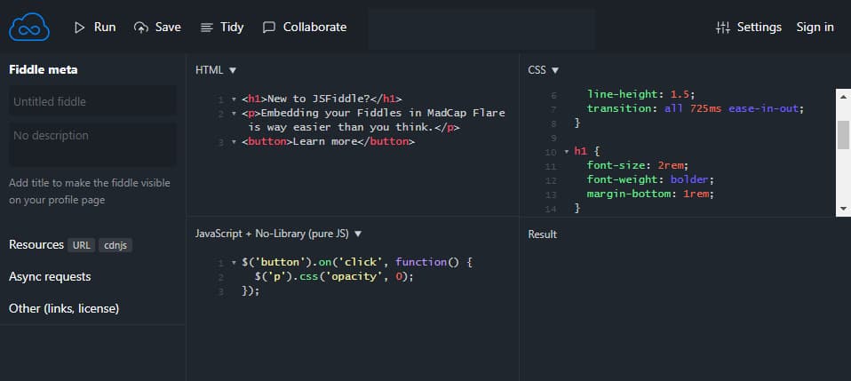 Пример работы в JSFiddle с отдельными вкладками для HTML, CSS, JS и областью «Result» для просмотра итогового вывода